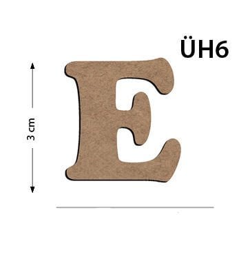 Okutan Ahşap 3 Cm E Harfi